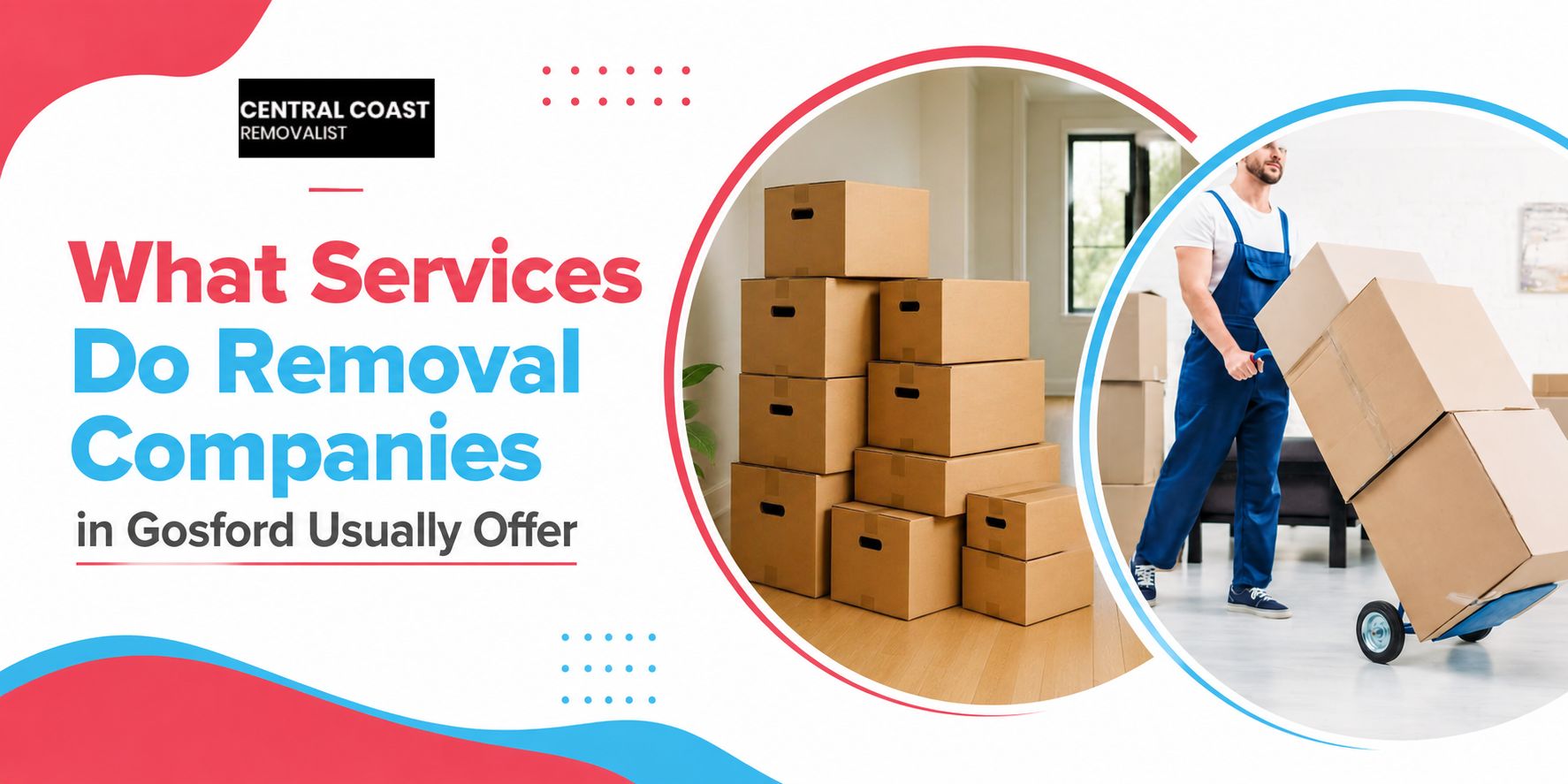 What Services Do Removal Companies in Gosford Usually Offer